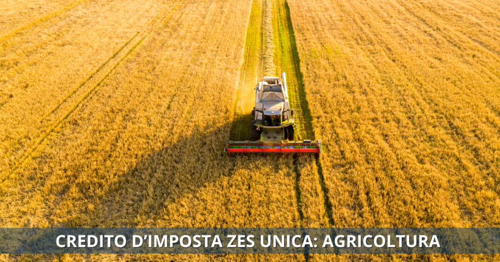 CREDITO D’IMPOSTA ZES UNICA: AGRICOLTURA