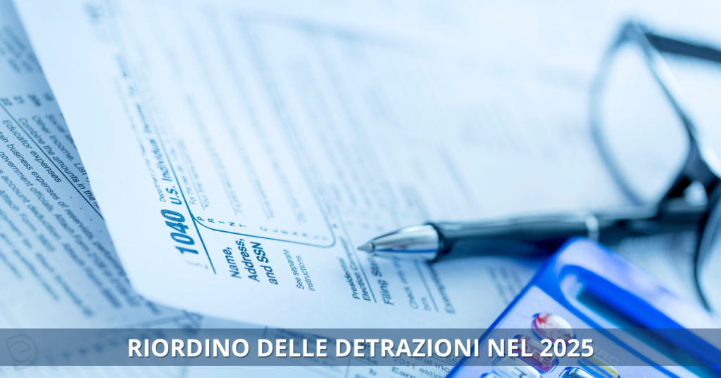 RIORDINO DETRAZIONI 2025